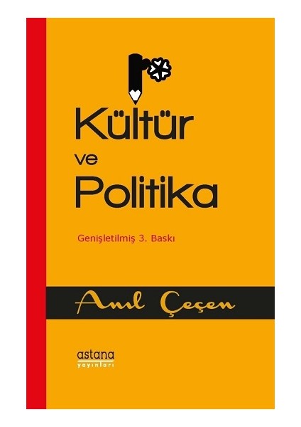Kültür ve Politika ( Genişletilmiş Baskı )