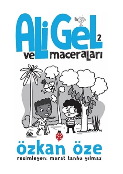 Ali Gel ve Maceraları - 2