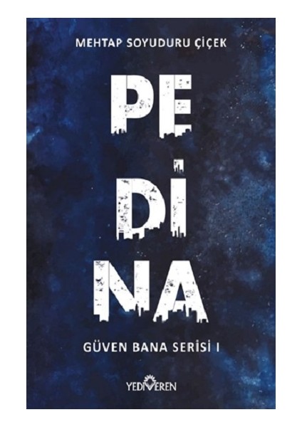 Pedina - Güven Bana Serisi 1