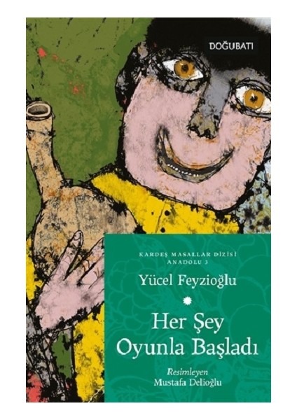 Her Şey Oyunla Başladı