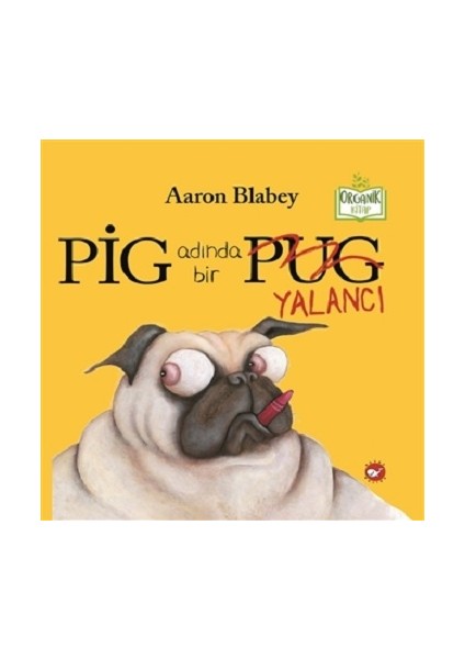 Pig Adında Bir Yalancı