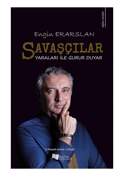 Savaşçılar Yaraları ile Gurur Duyar