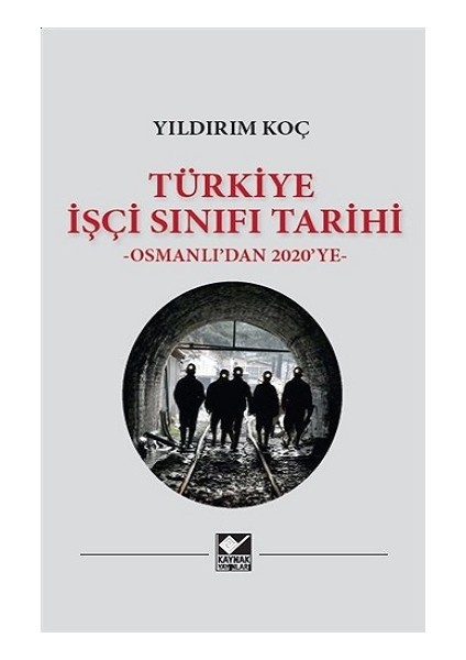 Türkiye Işçi Sınıfı Tarihi (Ciltli)