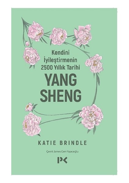 Kendini Iyileştirmenin 2500 Yıllık Tarihi: Yang Sheng