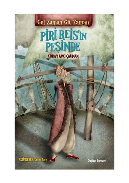 Gel Zaman Git Zaman - Piri Reis'in Peşinde