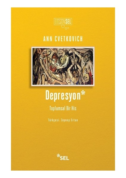 Depresyon: Toplumsal Bir His