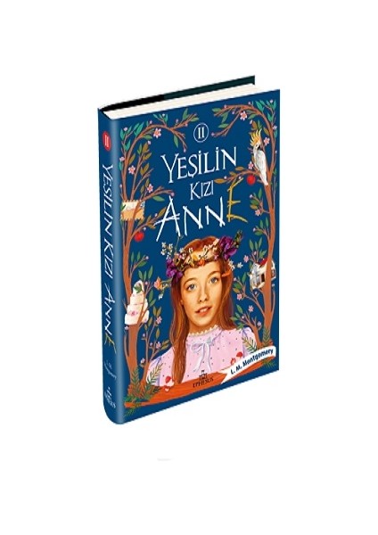 Yeşilin Kızı Anne -2 (Ciltli)
