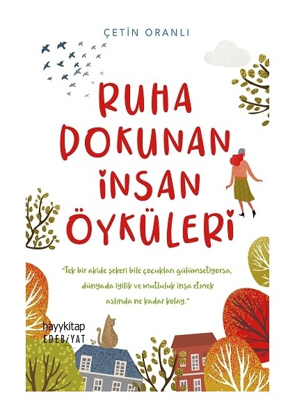 Ruha Dokunan Insan Öyküleri