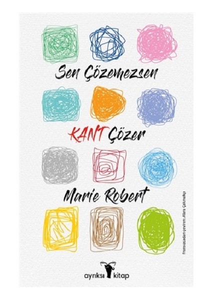 Sen Çözemezsen Kant Çözer