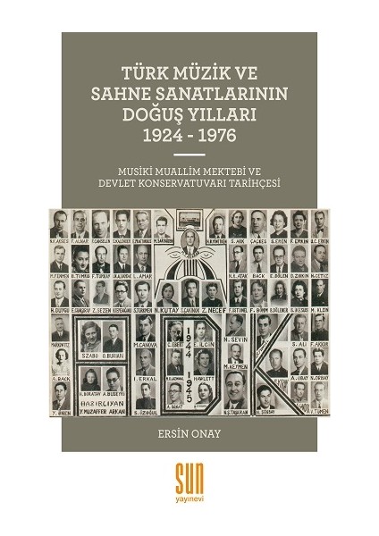 Türk Müzik ve Sahne Sanatlarının Doğuş Yılları 1924 -1976