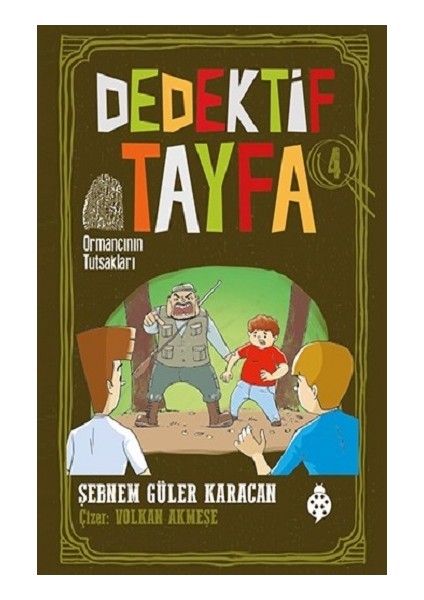 Ormancının Tutsakları - Dedektif Tayfa 4