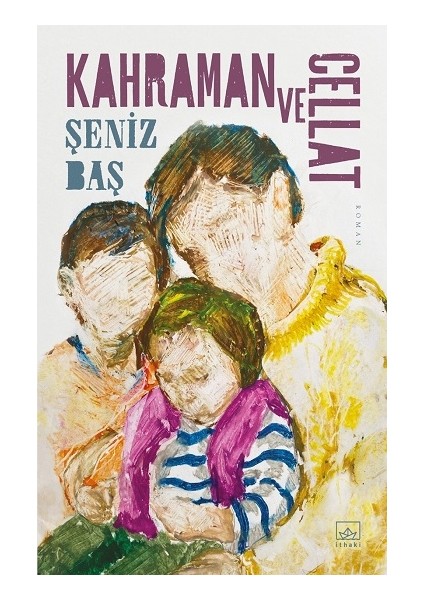 Kahraman ve Cellat