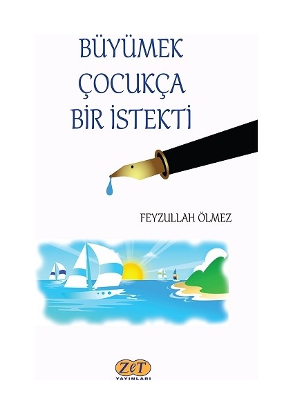 Büyümek Çocukça Bir Istekti