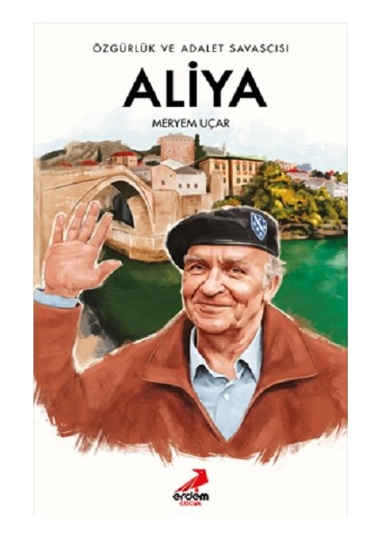 Özgürlük ve Adalet Savaşçısı Aliya