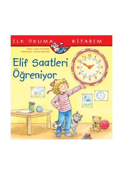Elif Saatleri Öğreniyor - Ilk Okuma Kitabım