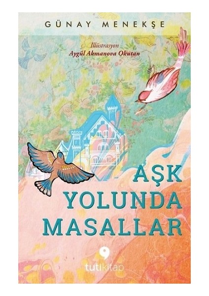Aşk Yolunda Masallar