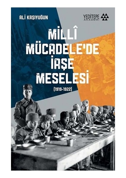 Milli Mücadele’de Iaşe Meselesi
