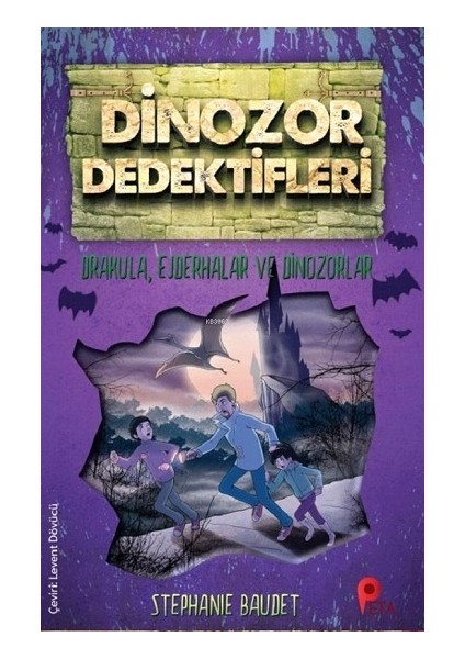 Dinozor Dedektifleri - Drakula, Ejderhalar ve Dinozorlar