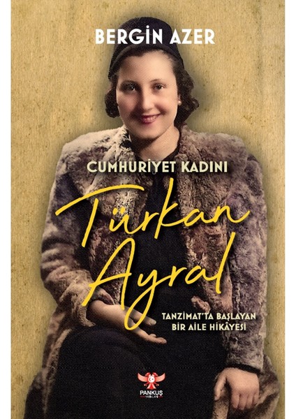 Cumhuriyet Kadını Türkan Ayral