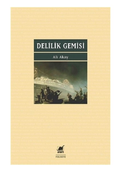 Delilik Gemisi