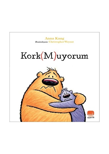 Kork(M)Uyorum