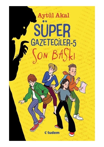 Süper Gazeteciler 5 - Son Baskı