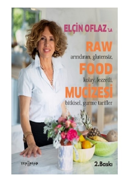 Elçin Oflaz'la Raw Food Mucizesi