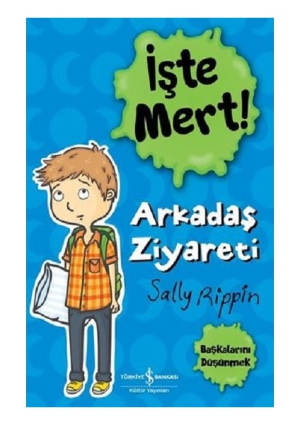Işte Mert! – Arkadaş Ziyareti – Başkalarını Düşünmek