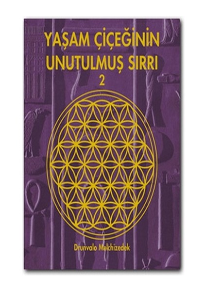 Yaşam Çiçeğinin Unutulmuş Sırrı 2