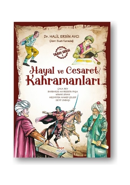 Hayal ve Cesaret Kahramanları -1