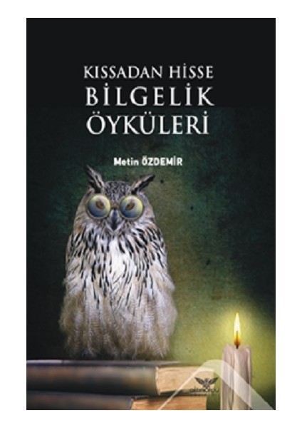 Kıssadan Hisse Bilgelik Öyküleri