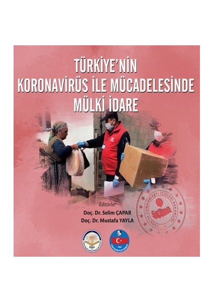 Türkiyenin Koronavirüs Ile Mücadelesinde Mülki Idare (Sert Kapak Bez Cilt)