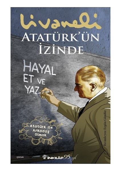 Atatürk’ün Izinde
