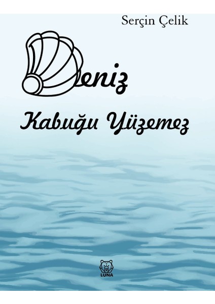 Deniz Kabuğu Yüzemez