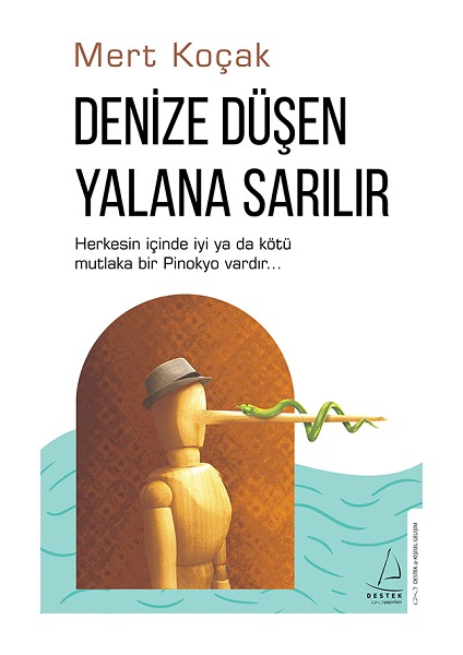 Denize Düşen Yalana Sarılır