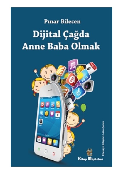Dijital Çağda Anne Baba Olmak