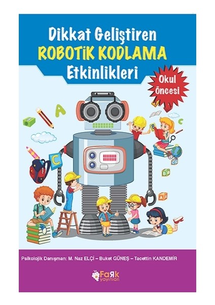 Dikkat Geliştiren Robotik Kodlama Etkinlikleri