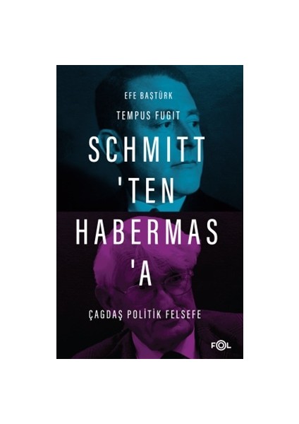 Schmitt’ten Habermas’a Çağdaş Politik Felsefe