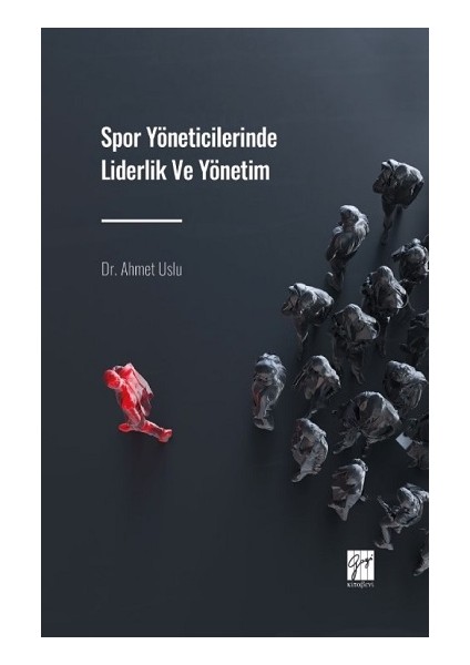 Spor Yöneticilerinde Liderlik ve Yönetim
