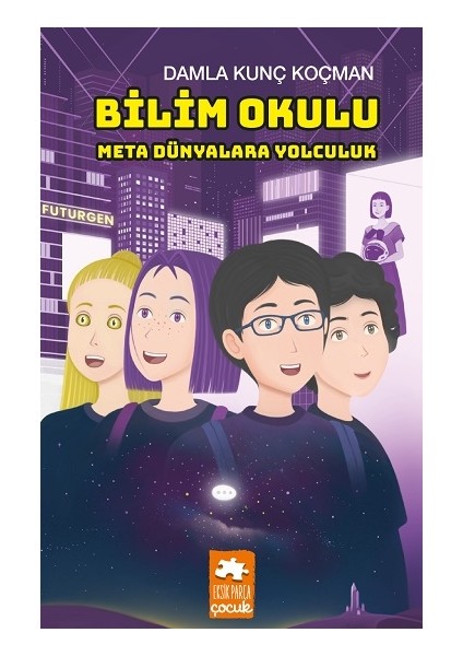 Bilim Okulu Meta Dünyalara Yolculuk