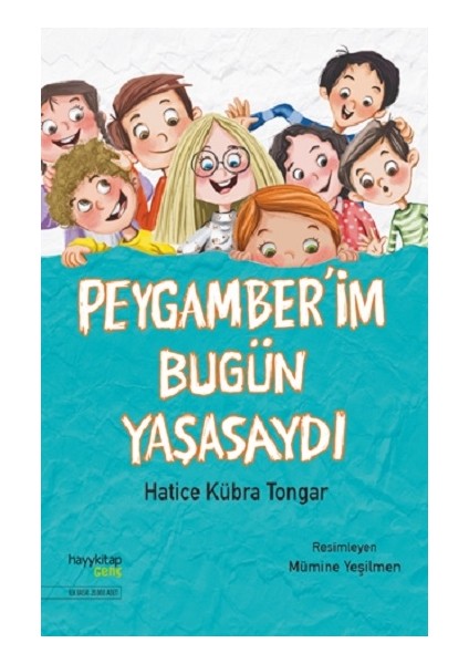 Peygamber’im Bugün Yaşasaydı