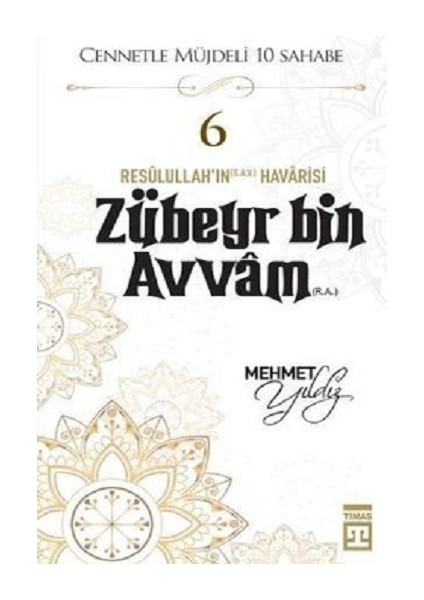 Hz.zübeyr Bin Avvam (R.a) Cennetle Müjdeli 10 Sahabe