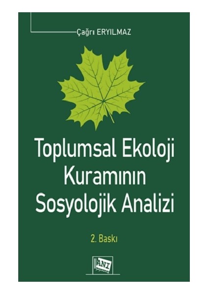 Toplumsal Ekoloji Kuramının Sosyolojik Analizi