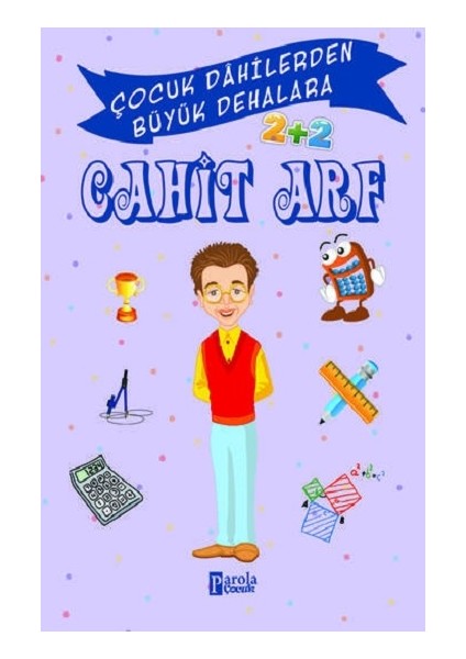 Cahit Arf - Çocuk Dahilerden Büyük Dehalara