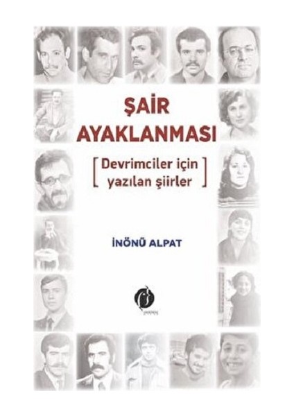 Şair Ayaklanması - Devrimciler Için Yazılan Şiirler