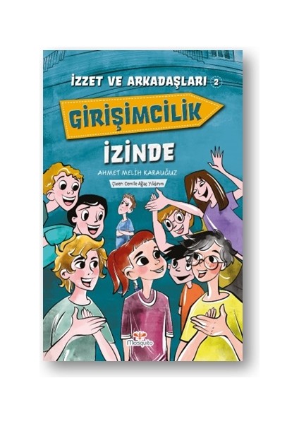 Izzet ve Arkadaşları Girişimcilik Izinde