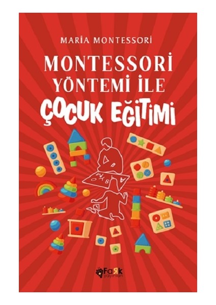 Montessori Yöntemi Ile Çocuk Eğitimi