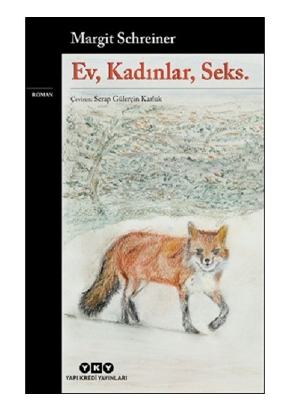Ev, Kadınlar, Seks