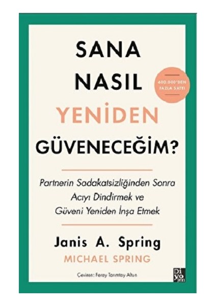 Sana Nasıl Yeniden Güveneceğim?