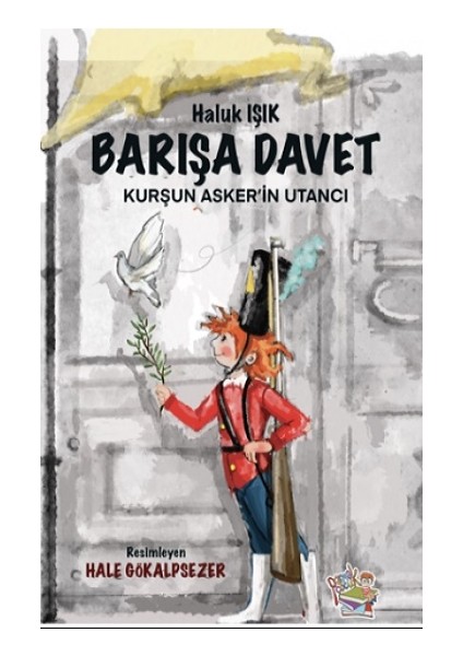 Barışa Davet - Kurşun Asker’in Utancı